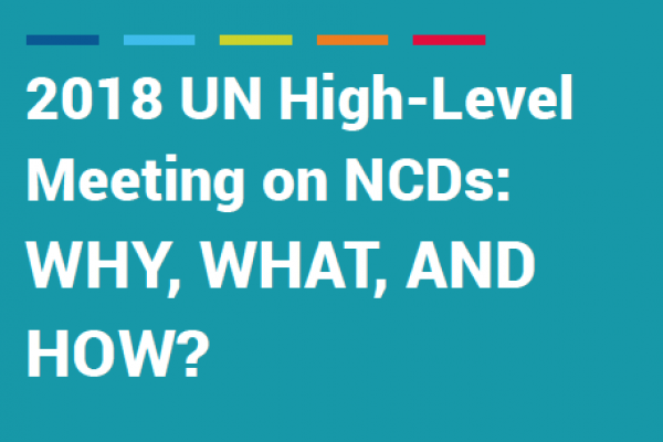 UN HLM/NCDs: Why, What and How?